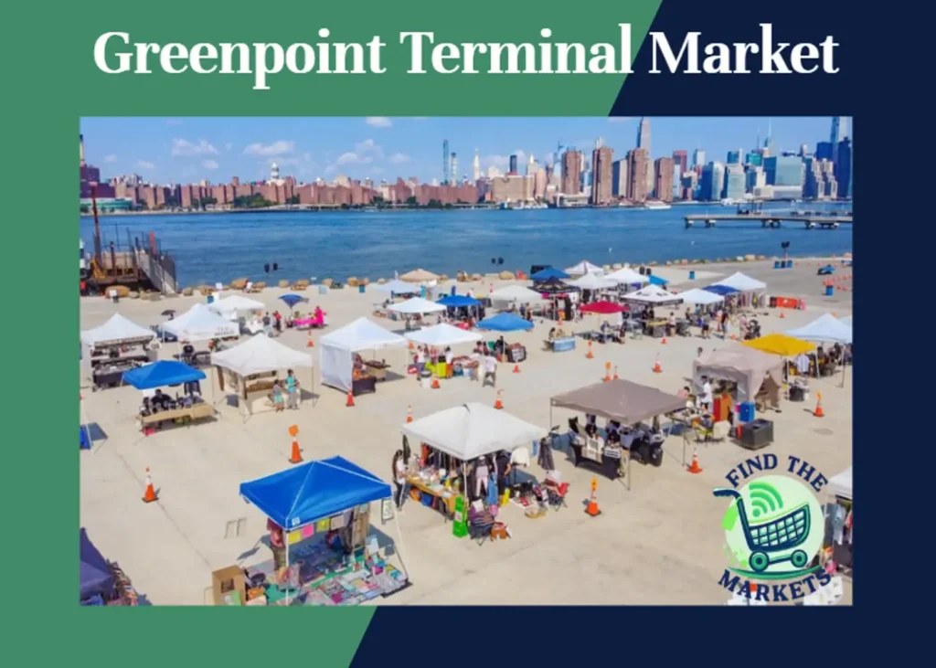 Greenpoint Terminal Market — Brooklyn, NY · Select weekends and seasonal events