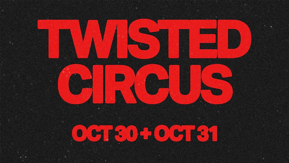 TWISTED CIRCUS: hhunter, Clawz — Atlanta Utility Works · Sat Oct 31