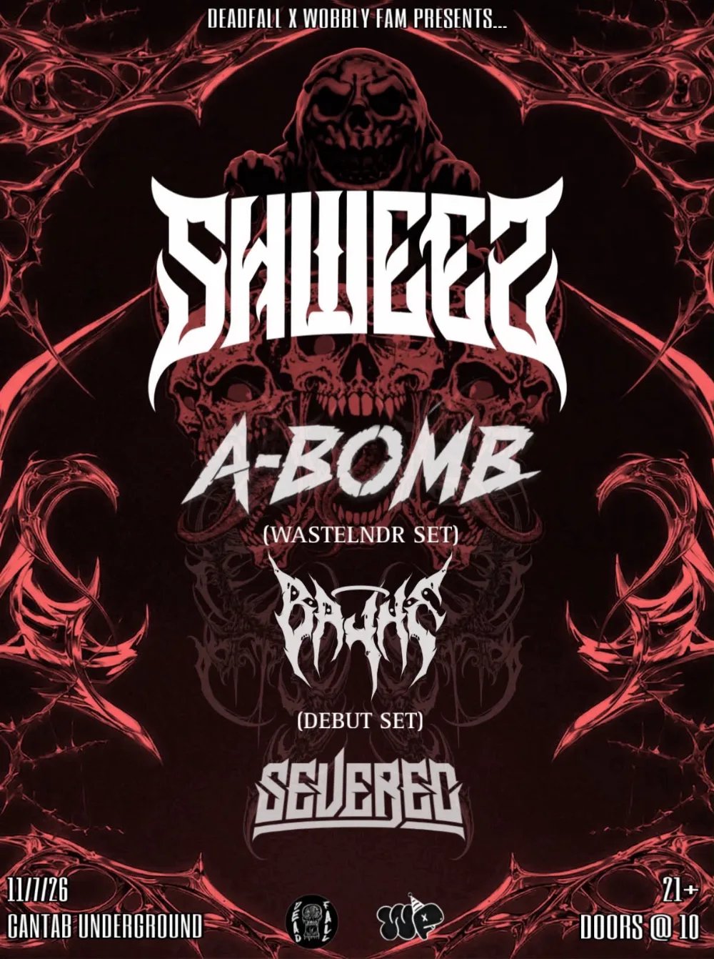 Wobbly Fam X Deadfall - Tearout: Shweez, A-Bomb, Bayne, Severed — Cantab Lounge · Sat Nov 7