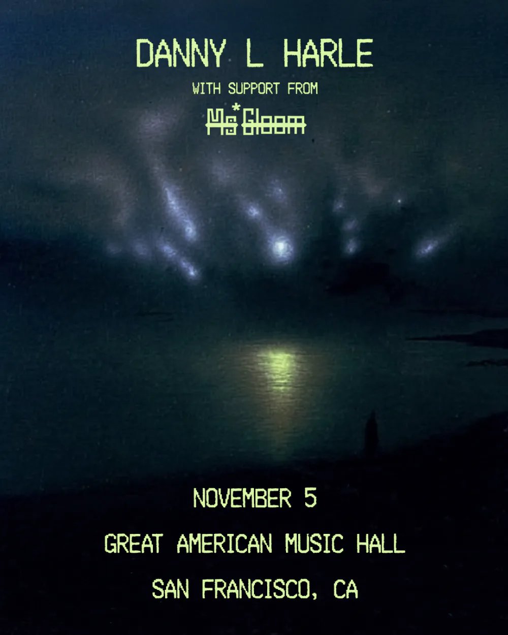 Danny L Harle — Great American Music Hall · Thu Nov 5