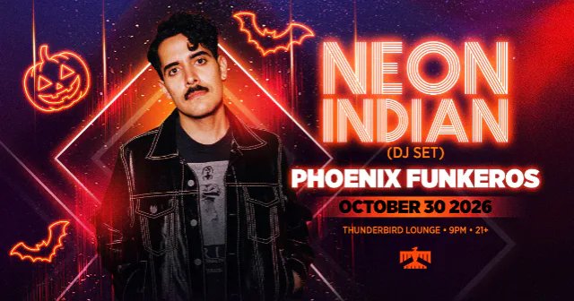 Neon Indian — Thunderbird Lounge · Fri Oct 30