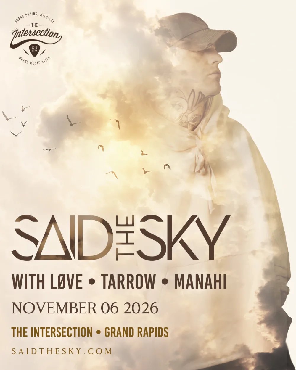 Said The Sky, With Løve, Tarrow, Manahi — The Intersection · Fri Nov 6