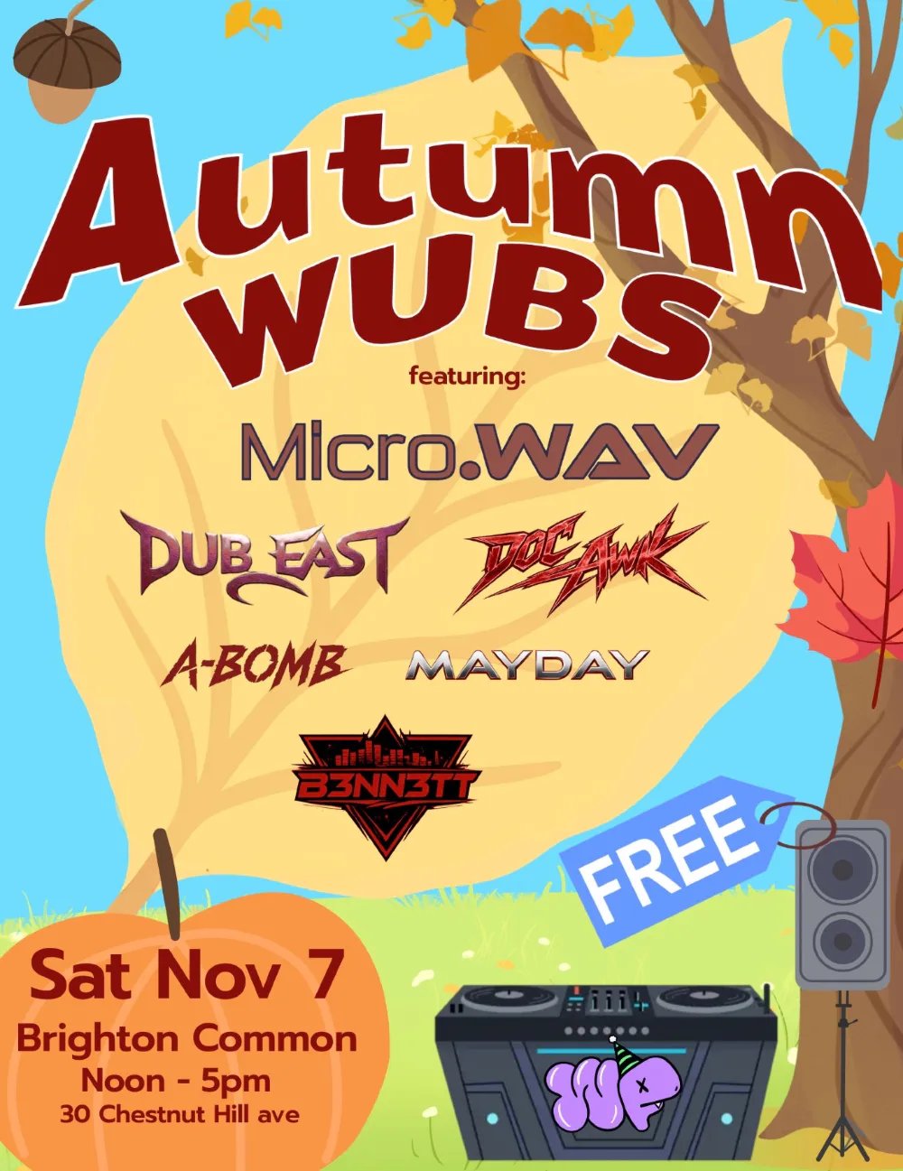 Autumn Wubs: A-Bomb, Micro.wav, B3nn3tt, DubEast, MAYDAY, Doc Awk — Brighton Commons · Sat Nov 7