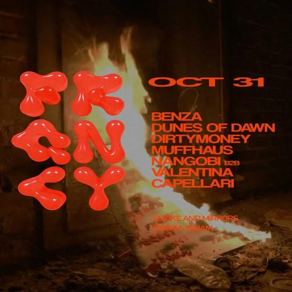 FRQNCY: Benza, Dunes of Dawn, dirtymoney, Muffhaus, NANGOBI b2b Valentina, Capellari — Smoke & Mirrors · Sat Oct 31
