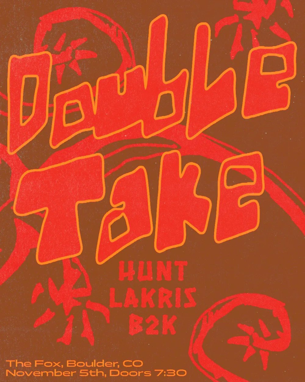 DoubleTake, Hunt., Lakris, B2K — Fox Theatre and Cafe · Thu Nov 5