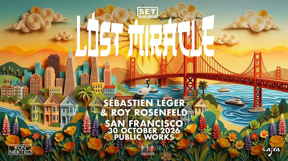 Lost Miracle, Sébastien Léger, Roy Rosenfeld, Satori — Public Works · Fri Oct 30
