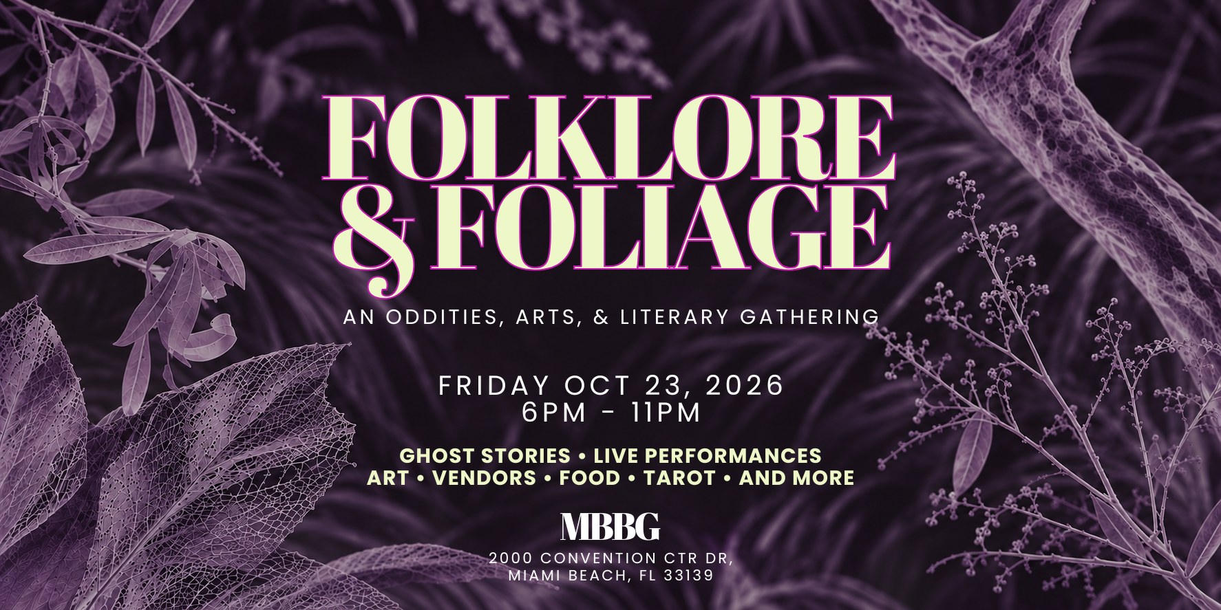 Folklore & Foliage Oddities Gathering — Miami Beach Botanical Garden · Fri Oct 23 · 6–11pm · FREE