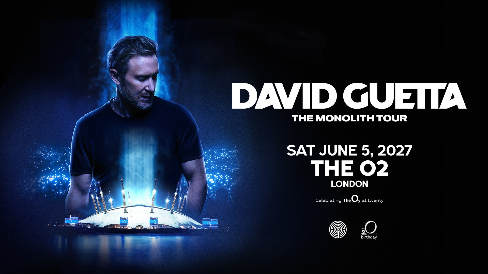 David Guetta — The Monolith Tour · The O2 Arena · Sat Jun 5, 2027 · 6:30pm