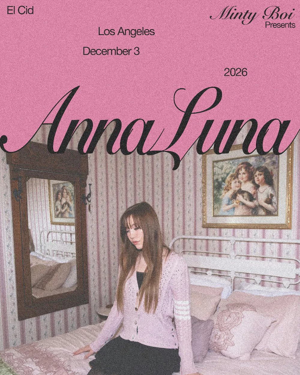 Minty Boi Presents: anna luna — El Cid · Thu Dec 3
