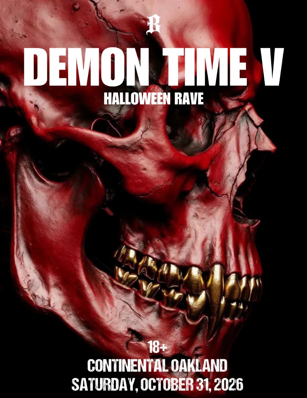 DEMON TIME - HALLOWEEN RAVE (18+): Surprise Guest — Continental Club Oakland · Sat Oct 31