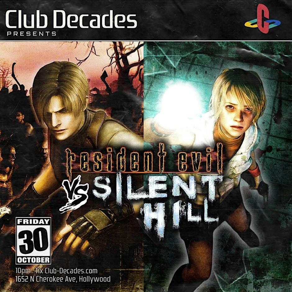 Resident Evil vs Silent Hill — Club Decades · Fri Oct 30