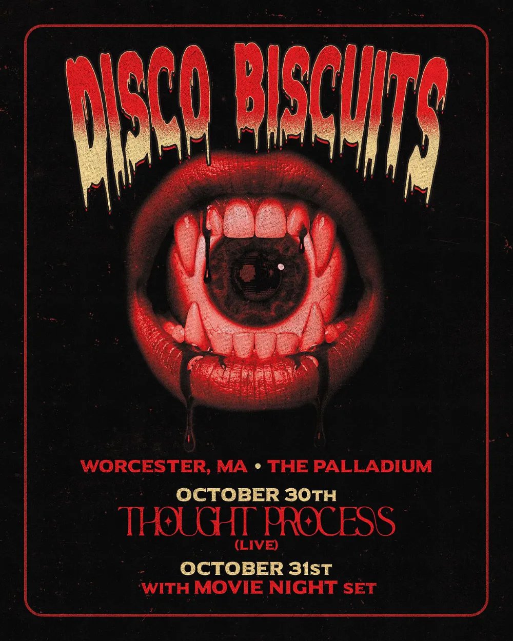 The Disco Biscuits — Palladium Worcester · Sat Oct 31