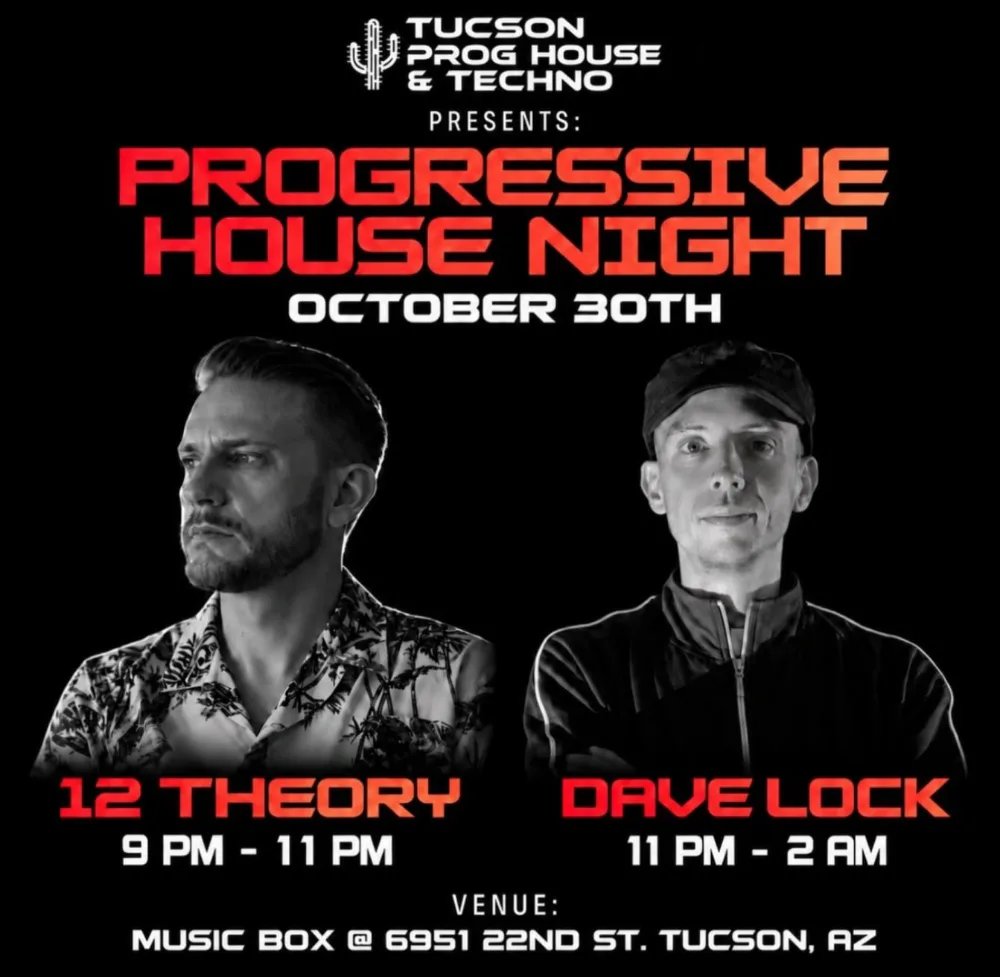 Progressive House Night: 12 Theory, Dave Lock — Music Box Lounge · Fri Oct 30