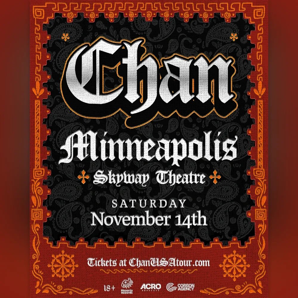 CHAN USA TOUR: Chan — Skyway Theatre · Sat Nov 14