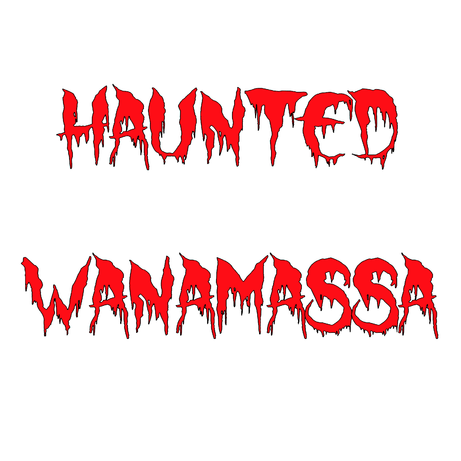 HAUNTED WANAMASSA