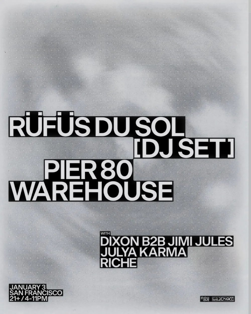 RÜFÜS DU SOL, Dixon, Jimi Jules, Julya Karma, Riche — Pier 80 (SF) · Sun Jan 3