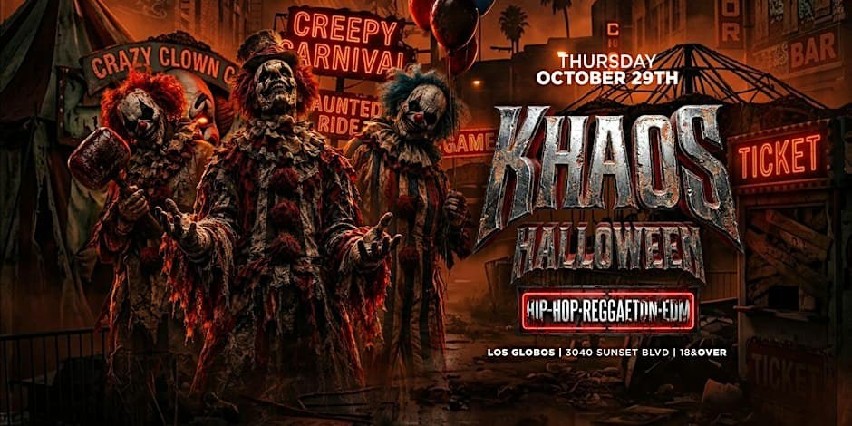 Khaos Halloween — Los Globos · Thu Oct 29