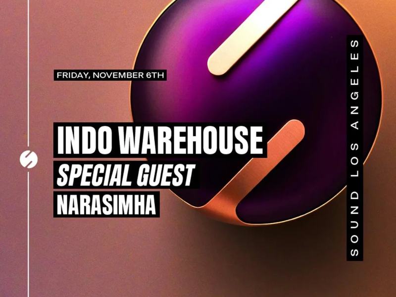 Indo Warehouse — Sound Nightclub · Fri Nov 6