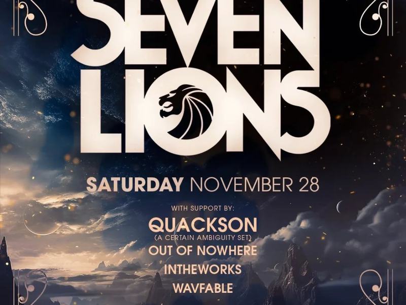 Seven Lions, Quackson, Out of Nowhere, Intheworks, Wavfable — REALM PDX · Sat Nov 28