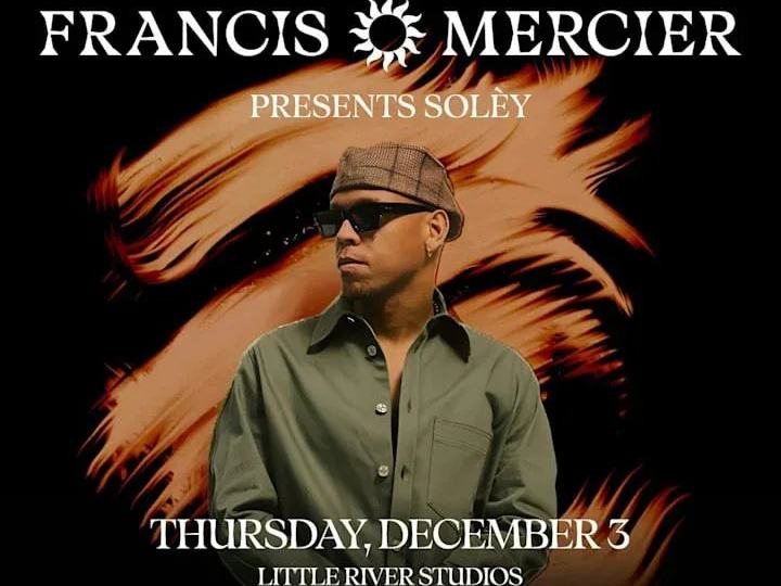Solèy: Francis Mercier — Little River Studios · Thu Dec 3