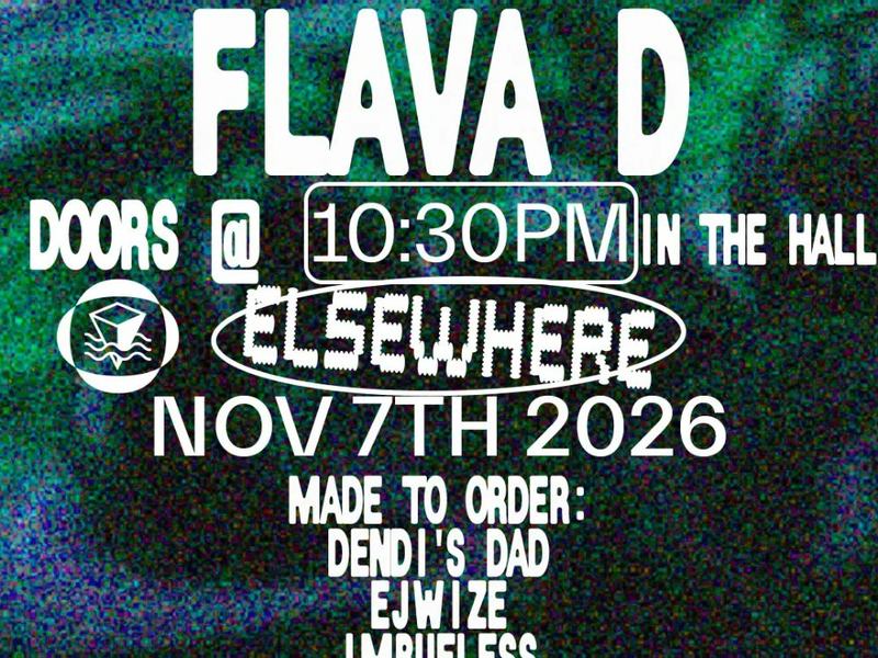 Flava D, Dendi's Dad, EJWIZE, Imbueless — Elsewhere · Sat Nov 7