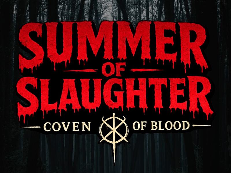 SUMMER OF SLAUGHTER: Coven Of Blood