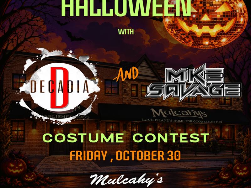 80s vs 90s Halloween: Decadia + DJ Mike Savage — Mulcahy's · Fri Oct 30 · 8pm