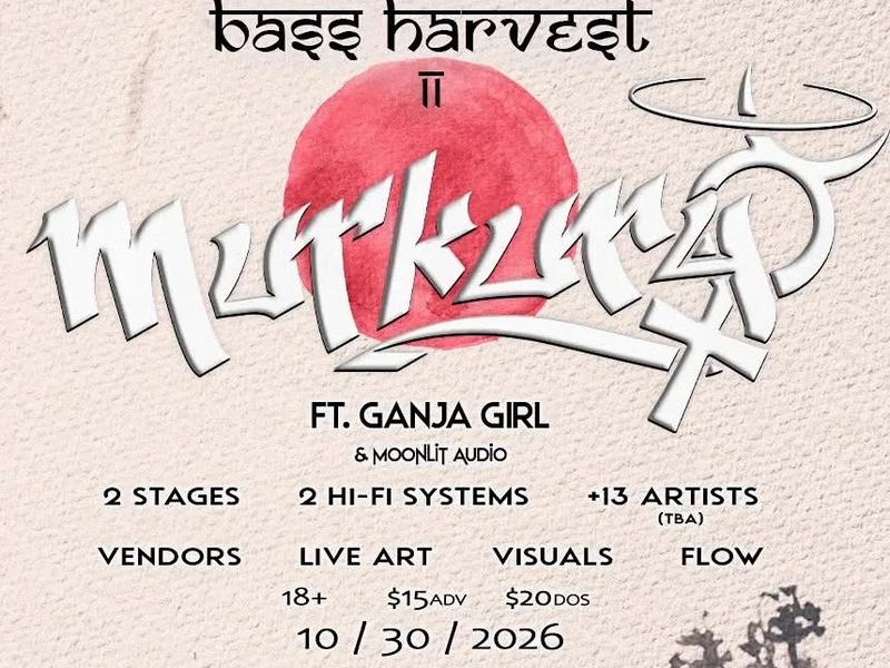 Bass Harvest ll: Murkury, Ganja Girl, Geekin, Auceano, Polly Hocket, Tocsin, Yeesh, Daydreme + more — The Livery · Fri O