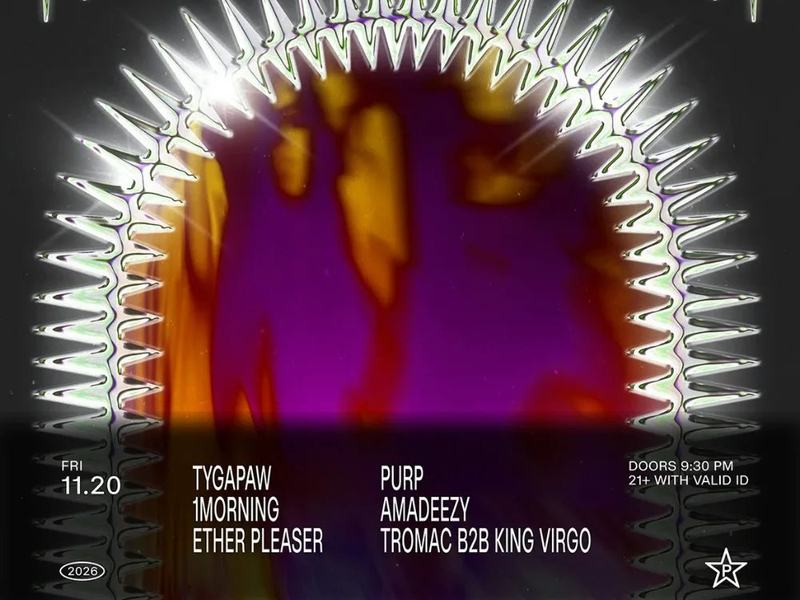 Phantasma: Tygapaw, 1morning, Ether Pleaser, Purp, Tromac, Amadeezy — Paragon · Fri Nov 20