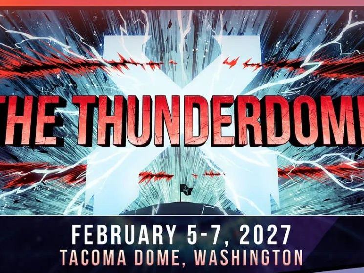 Thunderdome — Tacoma Dome · Fri Feb 5–7