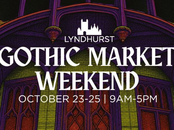 Gothic Market Weekend — Lyndhurst Mansion, Tarrytown · Oct 23–25 · 10am–5pm · $35