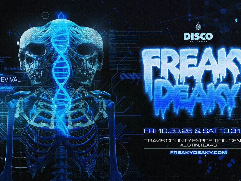Freaky Deaky 2026: The Revival — Travis County Exposition Center · Oct 30-31