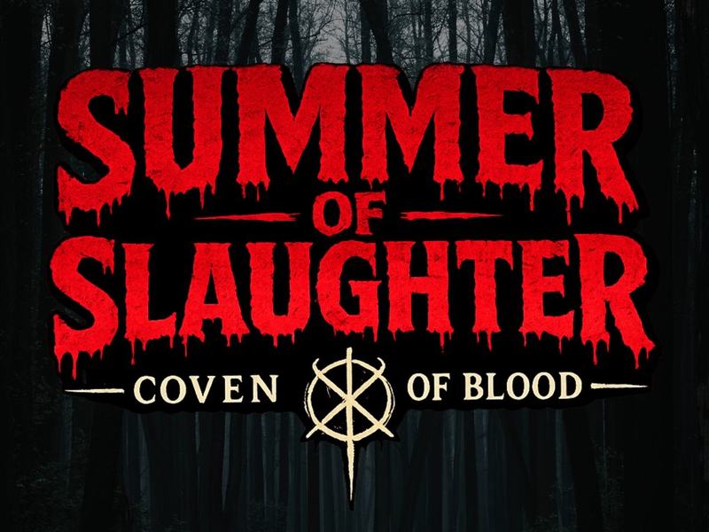 SUMMER OF SLAUGHTER: Coven Of Blood