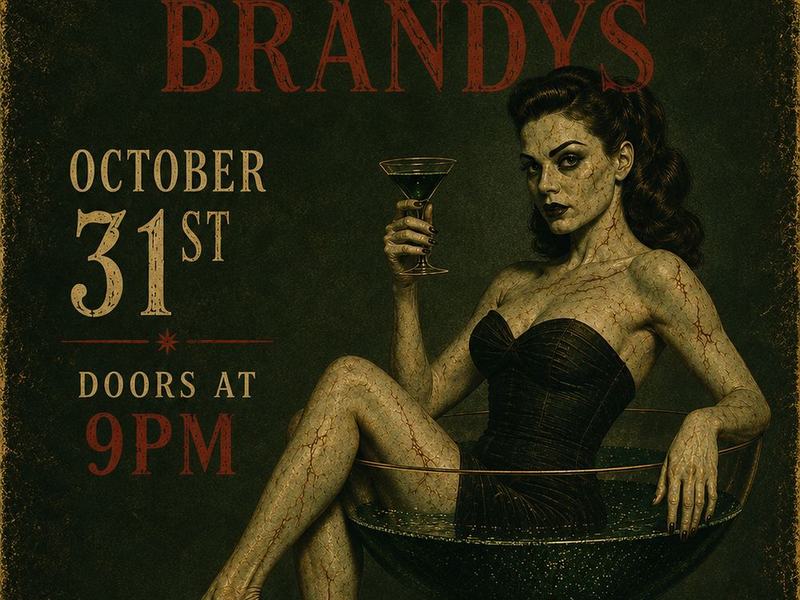 Halloween Night — Brandy's · Sat Oct 31 · 9pm