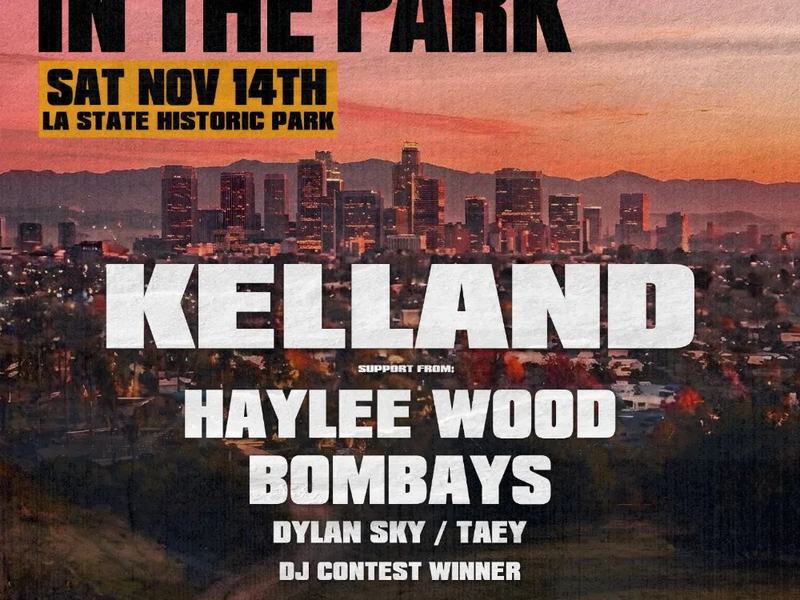 Inertia In The Park: Kelland, Haylee Wood, BOMBAYS — LA State Historic Park · Sat Nov 14