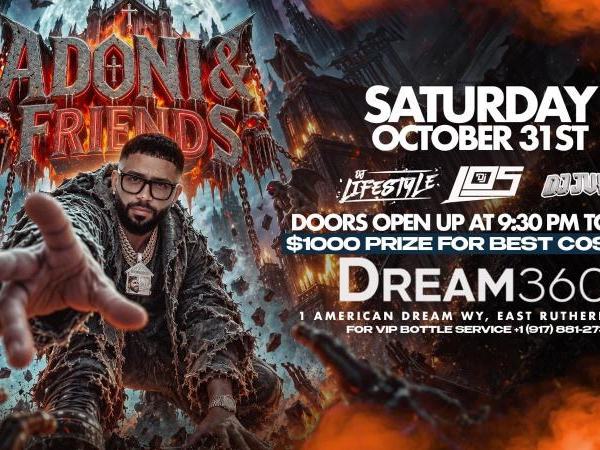 DJ Adoni Halloween Party — Dream360 at American Dream, East Rutherford · Sat Oct 31 · 9pm–4am · 21+