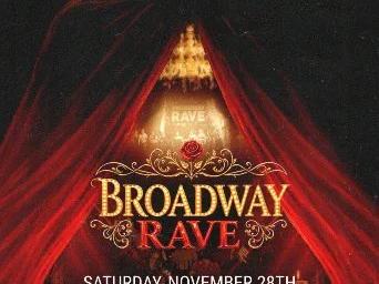 Broadway Rave — The Ritz San Jose · Sat Nov 28
