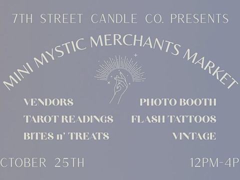 Mini Mystic Merchants Market — 7th Street Candle Co, Austin, TX · Sun Oct 25 · 12:00–4:00 PM · Free