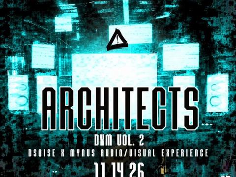 ARCHITECTS by Quite Right Records: DSQISE, MYNUSME — Out of Order Creative Hub · Sat Nov 14