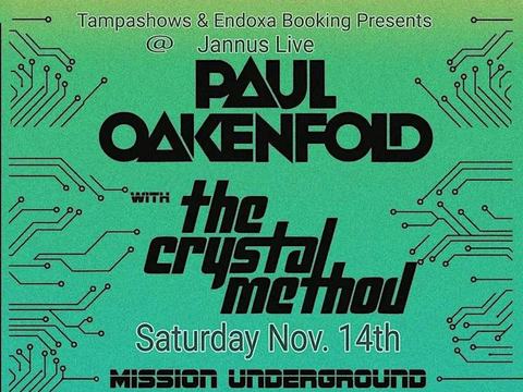 Paul Oakenfold, The Crystal Method — Jannus Live · Sat Nov 14
