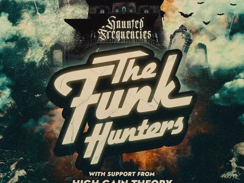 The Funk Hunters, High Gain Theory — The Get Down · Sat Oct 31