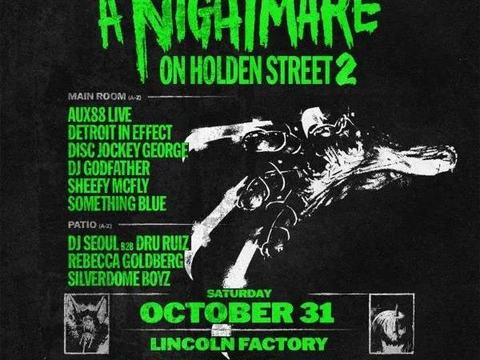 A Nightmare on Holden Street 2: Detroit In Effect, Disc Jockey George + more — The Lincoln Factory · Sat Oct 31