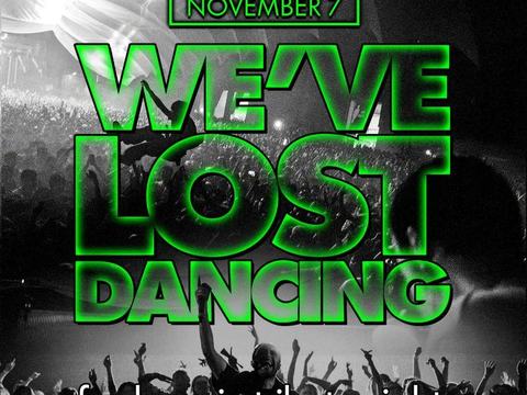 WE'VE LOST DANCING — Phantom Nightclub · Sat Nov 7