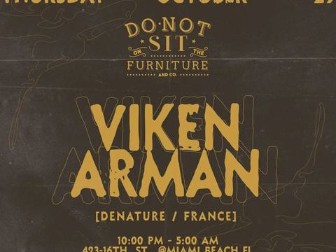 Viken Arman — Do Not Sit On The Furniture · Thu Oct 29