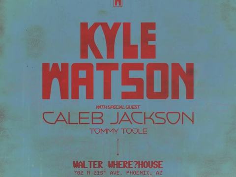 Kyle Watson, Caleb Jackson, Tommy Toole — Walter Where?House · Fri Nov 13