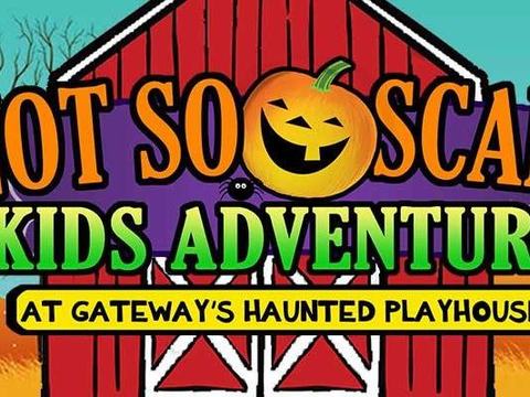 Not-So-Scary Kids Adventure — The Gateway · Sat Oct 31 · 12–3pm · $25