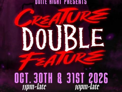 Quite Right Presents Creature Double Feature — Out of Order Creative Hub · Sat Oct 31