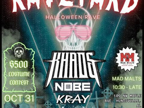 AXIOS EDM PRESENTS - THE RAVEYARD: Khaos, Nobe, Kray, ELLIS D — Mad Malts Brewing · Sat Oct 31