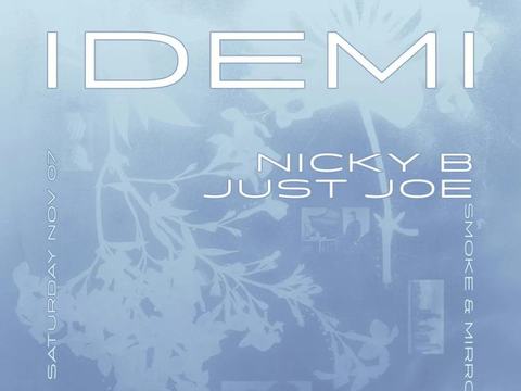 IDEMI — Smoke & Mirrors · Sat Nov 7