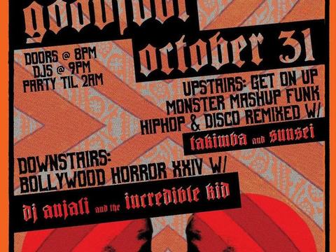 DJ Anjali, The Incredible Kid, Takimba — Goodfoot Pub & Lounge · Sat Oct 31